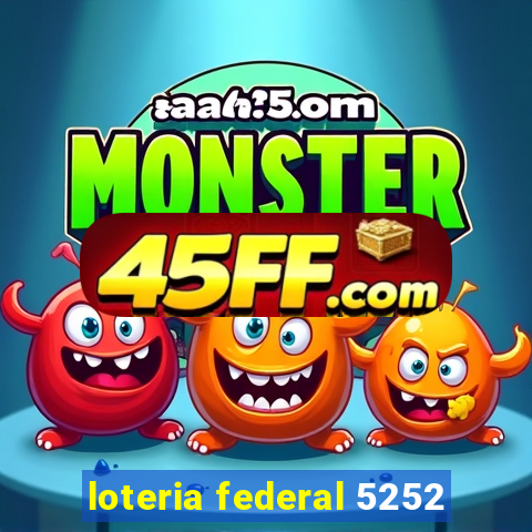 loteria federal 5252